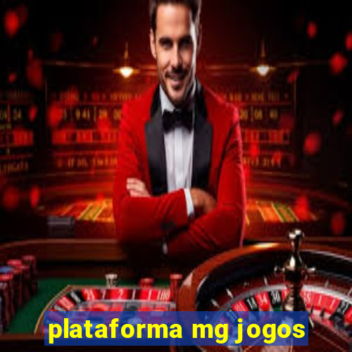 plataforma mg jogos